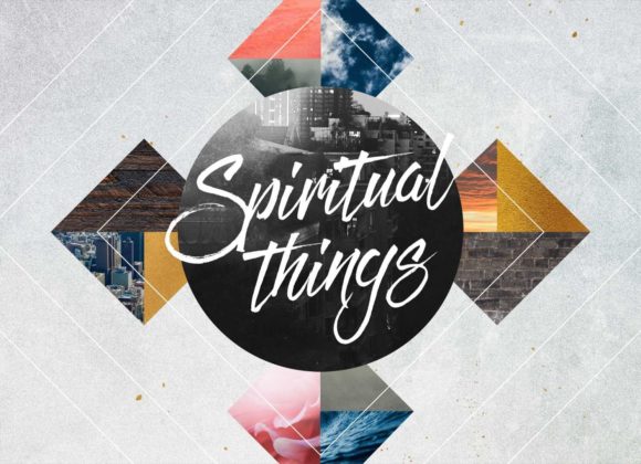 Spiritual Man – Living In The Spirit