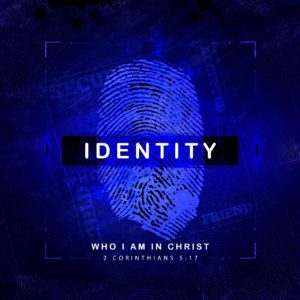 Identity in Christ- Heirs of God